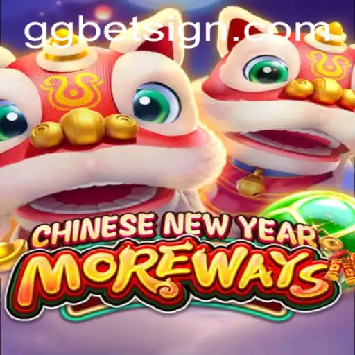 Dive Into the Excitement of CHINESENEWYEARMOREWAYS at GG.BET