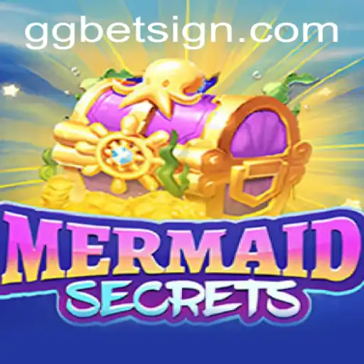 Explore the Enchanting World of MermaidSecrets and Discover GG.BET